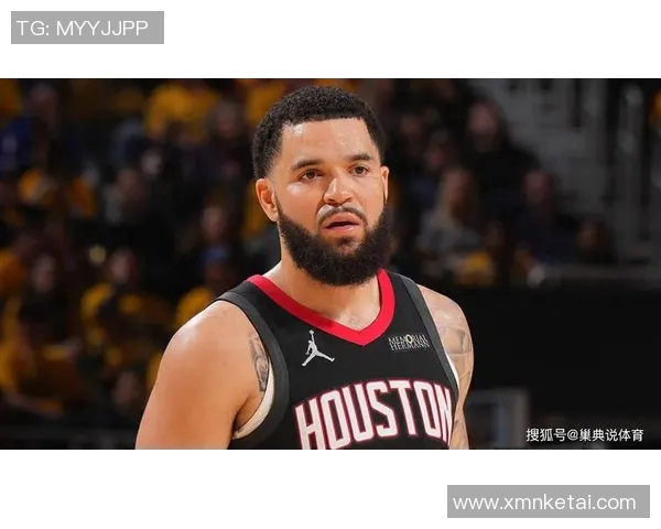 弗雷德范弗利特的崛起与影响力分析：从角色球员到NBA明星的蜕变之路